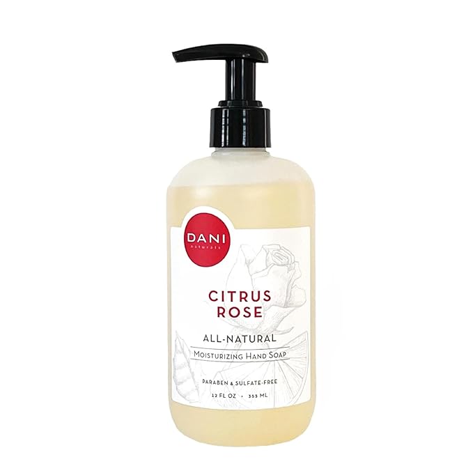 DANI Naturals Moisturizing Hand Soap – Citrus Rose Scent, Hydrating, Sulfate-Free & Paraben-Free, 12 Oz Bottle with Pump, Gentle Cleansing for Dry Skin