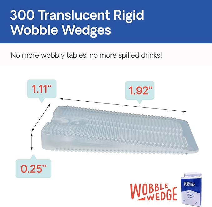 WOBBLE WEDGES The Original Rigid Plastic Shims, Heavy Duty Leveling Wedges for Furniture, Tables, Toilets, Home Improvement & Work Projects, Transparent Leveling Feet, Made in USA, 300Pack