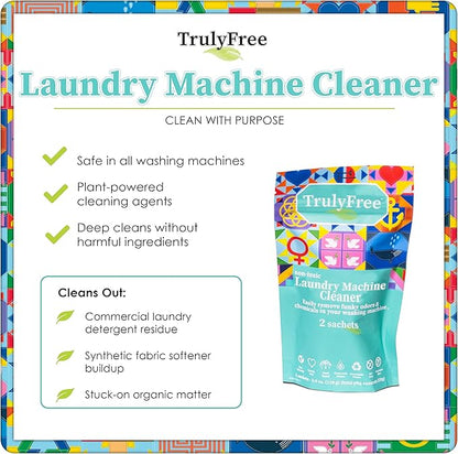 Truly Free Laundry Washing Machine Cleaner and Deodorizer | Top Load & Front Load Washer Cleaner for Grime, Mold, Odor Remover | Safe for HE Washing Machines & Septic Tanks, Non Toxic, Natural, Clean